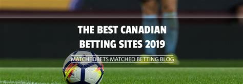 matched betting sites canada|Matched Betting Sites Canada .